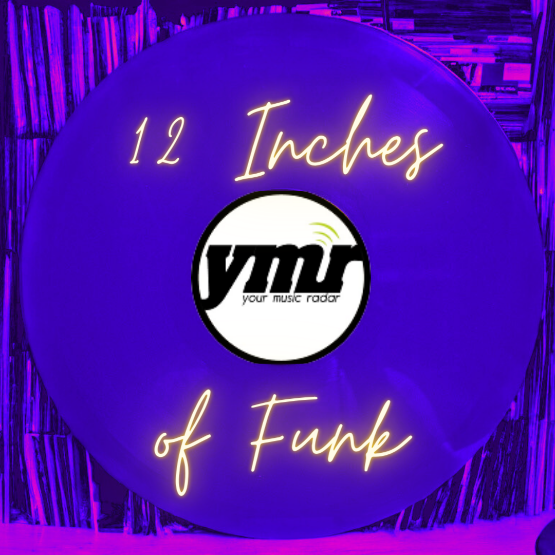 12 Inches of Funk: A YMR Playlist | Your Music Radar